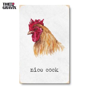 Деревянный Постер "Nice Cock"