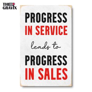 Дерев'яний Постер "Progress in Service Leads to Progress in Sales"