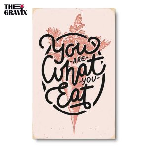 Дерев'яний Постер "You Are What You Eat"